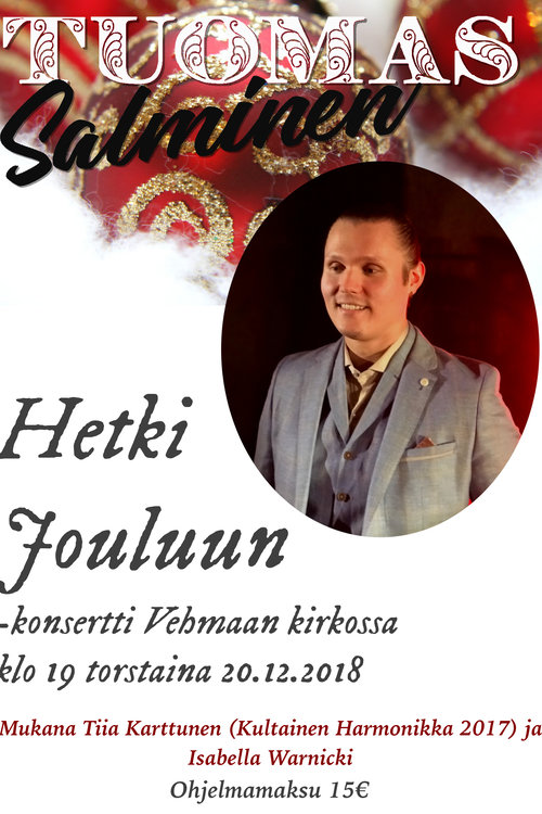 Hetki Jouluun - Tuomas Salmisen joulukonsertti Hetki Jouluun - Tuomas Salmisen joulukonsertti