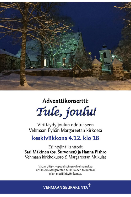 Adventtikonsertti: Tule, joulu! Adventtikonsertti: Tule, joulu!